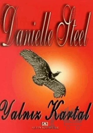 Yalnız Kartal – Danielle Steel – Altın Kitaplar kitap kapağı