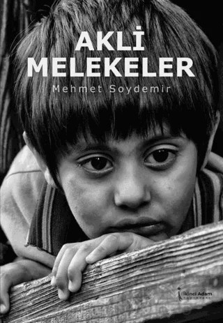 Akli Melekeler – Mehmet Soydemir – İkinci Adam Yayınları kitap kapağı