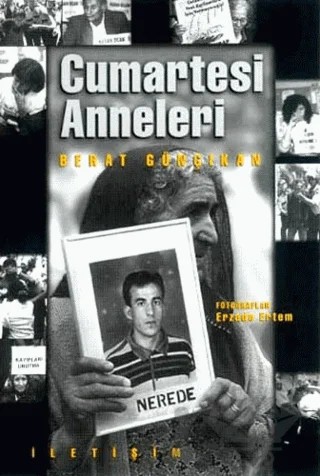 Cumartesi Anneleri – Berat Günçıkan – İletişim Yayınevi kitap kapağı