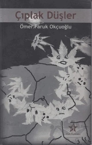 Çıplak Düşler – Ömer Faruk Okçuoğlu – Peri Yayınları kitap kapağı