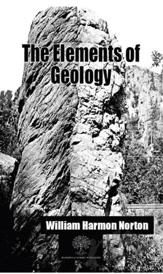 The Elements of Geology – William Harmon Norton – Platanus Publishing kitap kapağı