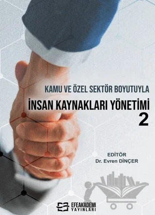Kamu ve Özel Sektör Boyutuyla İnsan Kaynakları Yönetimi-2 – Evren Dinçer – Efe Akademi Yayınları kitap kapağı