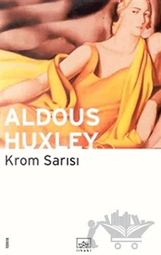 Krom Sarısı – Aldous Huxley – İthaki Yayınları kitap kapağı