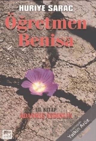 Öğretmen Benisa 3. Kitap Adanmış Aydınlık – Huriye Saraç – Broy Yayınları kitap kapağı