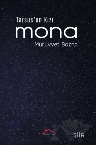 Tarsus’un Kızı Mona – Mürüvvet Bozna – Kırmızı Çatı Yayınları kitap kapağı