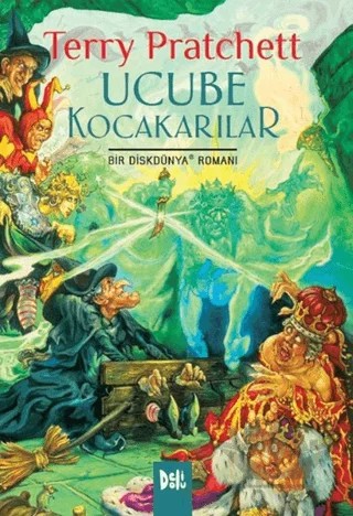 Disk Dünya 06: Ucube Kocakarılar – Terry Pratchett – Delidolu kitap kapağı