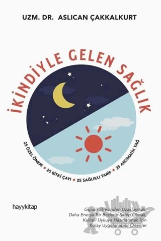 İkindiyle Gelen Sağlık – Aslıcan Çakkalkurt – Hayykitap kitap kapağı