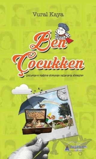 Ben Çocukken – Vural Kaya – Kayalıpark Çocuk kitap kapağı