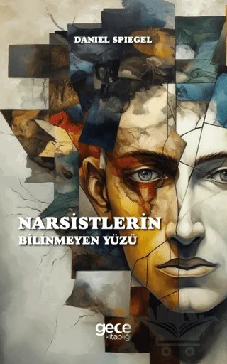Narsistlerin Bilinmeyen Yüzü – Daniel Spiegel – Gece Kitaplığı kitap kapağı