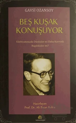 Beş Kuşak Konuşuyor – Gavsi Ozansoy – Salkımsöğüt Yayınları kitap kapağı
