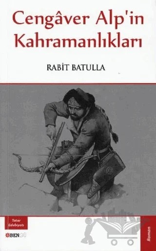 Cengaver Alp’in Kahramanlıkları – Rabit Batulla – Bengü Yayınları kitap kapağı