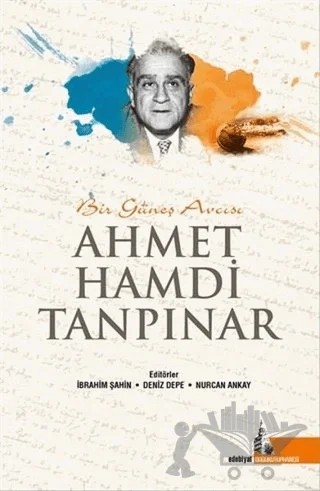 Bir Güneş Avcısı Ahmet Hamdi Tanpınar – Kolektif – Doğu Kütüphanesi kitap kapağı