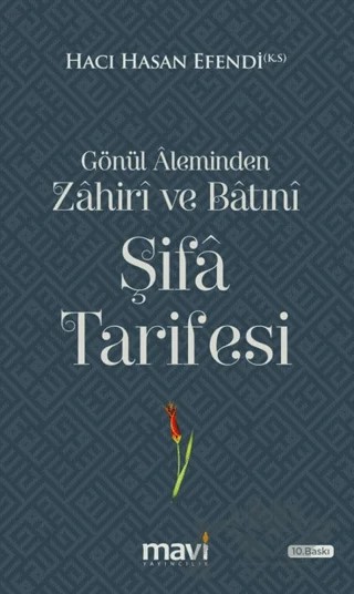 Gönül Âleminden Zâhirî ve Bâtınî Şifâ Tarifesi – Mavi Yayıncılık kitap kapağı