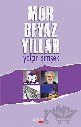Mor Beyaz Yıllar – Yalçın Şimşek – Kerasus Yayınları kitap kapağı