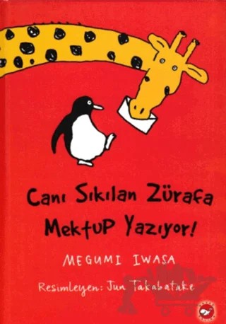 Canı Sıkılan Zürafa Mektup Yazıyor (Ciltsiz) – Megumi Iwasa – Beyaz Balina Yayınları kitap kapağı