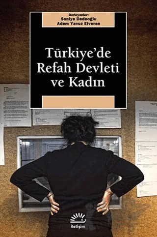 Türkiye’de Refah Devleti ve Kadın – Kolektif – İletişim Yayınevi kitap kapağı