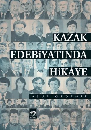 Kazak Edebiyatında Hikaye – Aşur Özdemir – Ötüken Neşriyat kitap kapağı