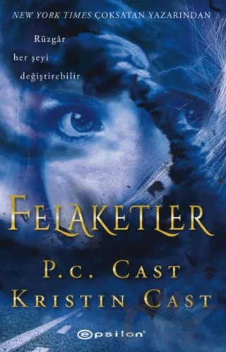 Felaketler – P. C. Cast, Kristin Cast – Epsilon Yayınevi kitap kapağı