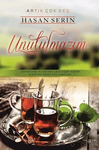 Unutulmazım – Hasan Serin – Sokak Kitapları Yayınları kitap kapağı