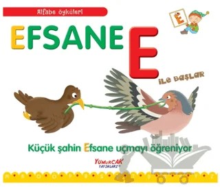 Efsane E İle Başlar / Alfabe Öyküleri – Laura Aceti, Francesca Chiapponi – Yumurcak Yayınları kitap kapağı