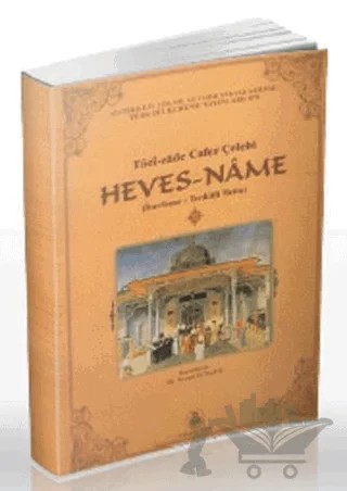 Heves-Name – Tacizade Cafer Çelebi – Türk Dil Kurumu Yayınları kitap kapağı