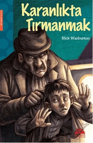 Karanlıkta Tırmanmak – Nick Warburton – Martı Çocuk Yayınları kitap kapağı
