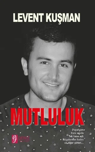 Mutluluk – Levent Kuşman – Deniz Yayınevi kitap kapağı