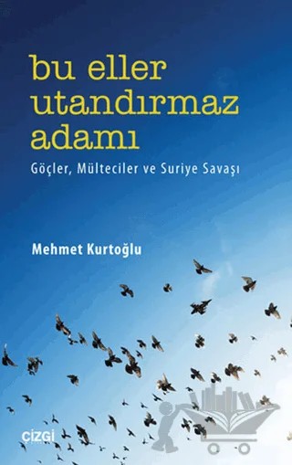 Bu Eller Utandırmaz Adamı – Mehmet Kurtoğlu – Çizgi Kitabevi Yayınları kitap kapağı