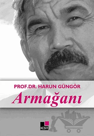 Prof. Dr. Harun Güngör Armağanı – Mustafa Ünal – Kesit Yayınları kitap kapağı