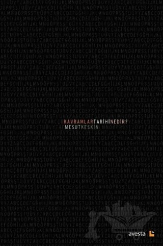 Kavramlar Tarihi Nedir? – Mesut Keskin – Avesta Yayınları kitap kapağı