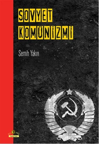 Sovyet Komünizmi – Semih Yakın – Ütopya Yayınevi kitap kapağı