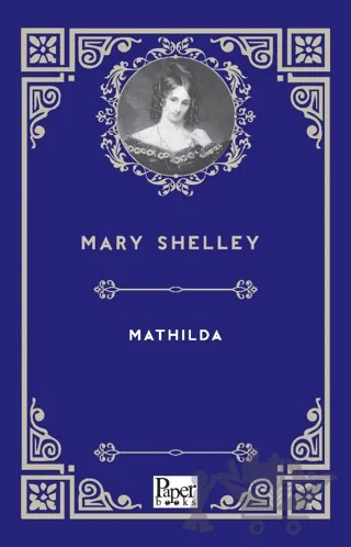 Mathilda – Mary Shelley – Paper Books kitap kapağı