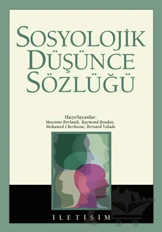 Sosyolojik Düşünce Sözlüğü – Raymond Boudon – İletişim Yayınevi kitap kapağı