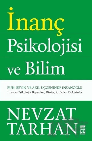 İnanç Psikolojisi ve Bilim – Nevzat Tarhan – Timaş Yayınları kitap kapağı