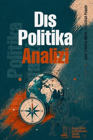 Dış Politika Analizi – Jean-Frederic Morin – Felix Kitap kitap kapağı
