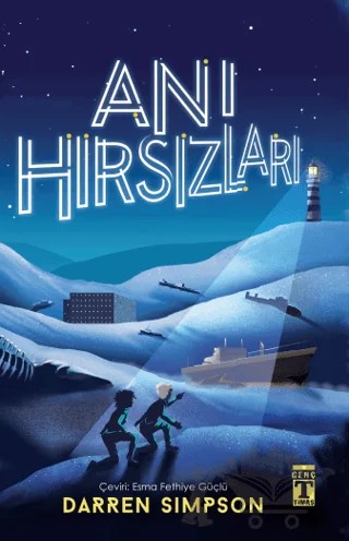 Anı Hırsızları – Darren Simpson – Genç Timaş kitap kapağı