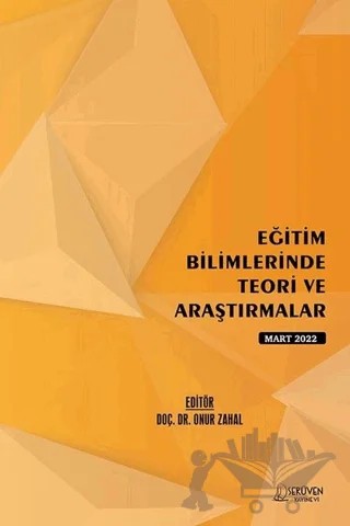 Eğitim Bilimlerinde Teori ve Araştırmalar - Mart 2022 – Kolektif – Serüven Yayınevi kitap kapağı