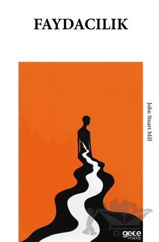 Faydacılık – John Stuart Mill – Gece Kitaplığı kitap kapağı