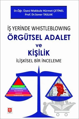 İş Yerinde Whistleblowing Örgütsel Adalet ve Kişilik İlişkisel Bir İnceleme – Makbule Hürmet Çetinel, Sonel Taslak – Ekin Basım Yayın kitap kapağı
