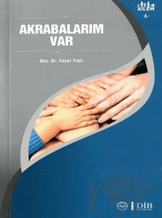 Akrabalarım Var Ailem 6 – Yaşar Yiğit – Diyanet İşleri Başkanlığı kitap kapağı