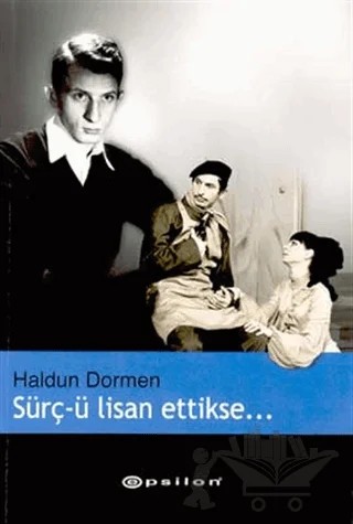 Sürç-ü Lisan Ettikse... (Anılar) – Haldun Dormen – Epsilon Yayınevi kitap kapağı