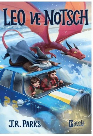 Leo ve Notsch – J. R. Parks – Parola Çocuk kitap kapağı