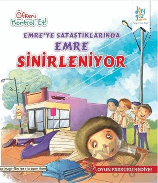 Öfkeni Kontrol Et - Emre'ye Sataştıklarında Emre Sinirleniyor – Harpreet Kaur – Dörtgöz Yayınları kitap kapağı