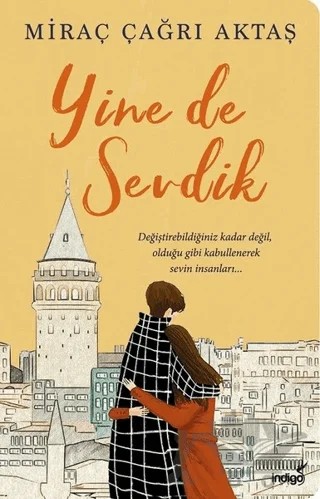Yine de Sevdik – Miraç Çağrı Aktaş – İndigo Kitap kitap kapağı