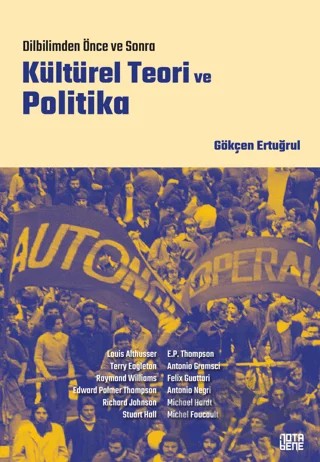 Kültürel Teori ve Politika – Gökçen Ertuğrul – Nota Bene Yayınları kitap kapağı