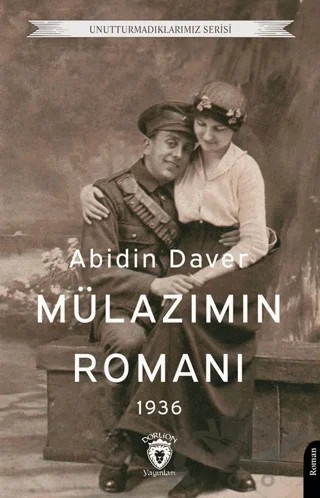 Mülazımın Romanı – Abidin Daver – Dorlion Yayınları kitap kapağı