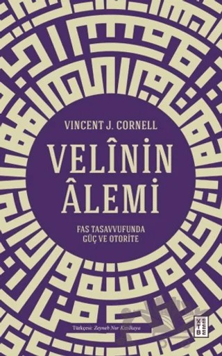 Velinin Alemi – Vincent J. Cornell – Ketebe Yayınları kitap kapağı