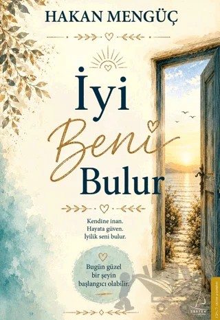 İyi Beni Bulur – Hakan Mengüç – Destek Yayınları kitap kapağı