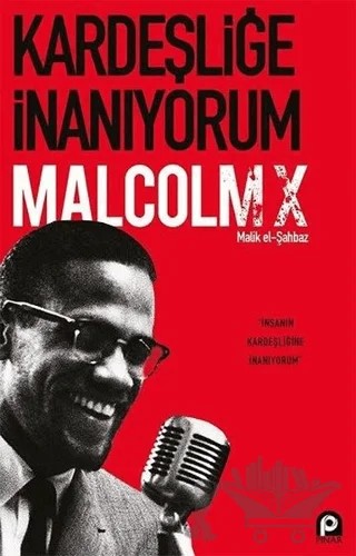 Kardeşliğe İnanıyorum – Malcolm X – Pınar Yayınları kitap kapağı