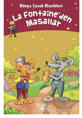 La Fontaine'den Masallar - Dünya Çocuk Klasikleri – Jean de la Fontaine – Koloni Çocuk kitap kapağı